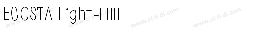 EGOSTA Light字体转换